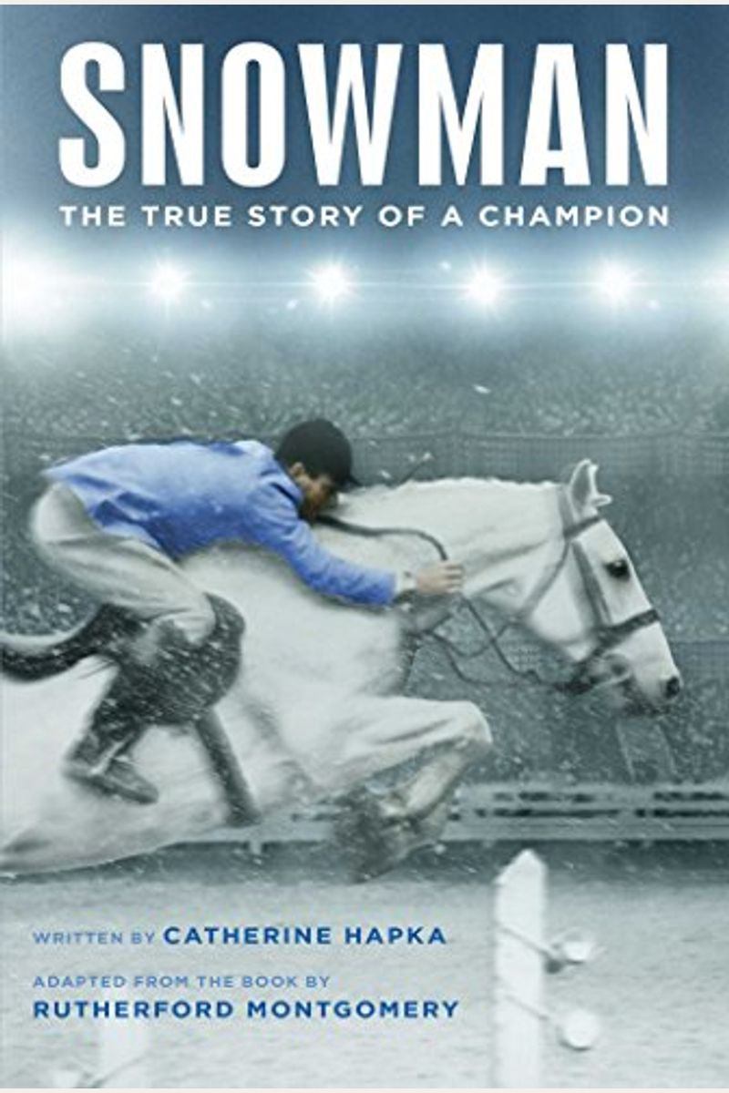 Snowman: The True Story Of A Champion