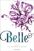 Belle: A Retelling Of Beauty And The Beast