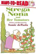 Strega Nona And Her Tomatoes: Ready-To-Read Level 1