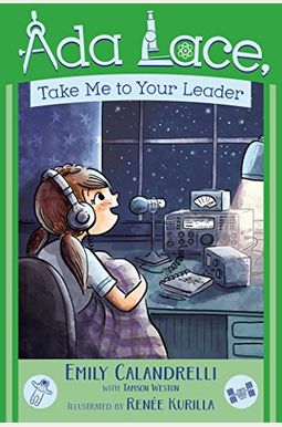 Ada Lace, Take Me To Your Leader (An Ada Lace Adventure) Ada Lace, Take Me To Your Leader (An Ada Lace Adventure)