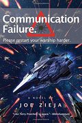 Communication Failure (Epic Failure Trilogy)