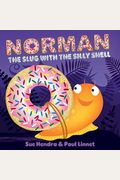 Norman The Slug With The Silly Shell