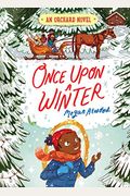 Once Upon A Winter (An Orchard Novel)