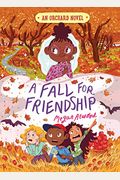 A Fall For Friendship (An Orchard Novel)