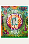 The World Shines For You