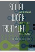 Social Work Treatment: Interlocking Theoretical Approaches