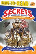 The Founding Fathers Were Spies!: Revolutionary War (Ready-To-Read Level 3)