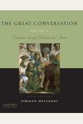 The Great Conversation: Volume II: Descartes through Derrida and Quine