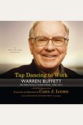 Tap Dancing To Work: Warren Buffett On Practically Everything, 1966-2013: A Fortune Magazine Book