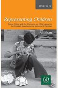 Representing Children: Power, Policy and the Discourse on Child Labour in the football manufacturing industry of Sialkot
