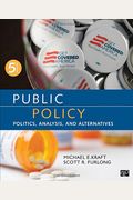 Public Policy: Politics, Analysis, And Alternatives