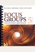 Focus Groups: A Practical Guide For Applied Research