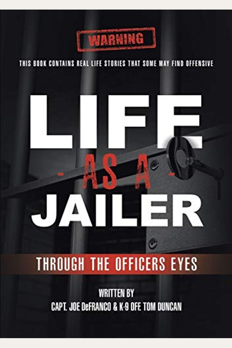 Life As A Jailer: Through The Officers Eyes