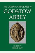 The Latin Cartulary Of Godstow Abbey