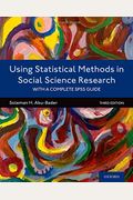 Using Statistical Methods In Social Science Research: With A Complete Spss Guide