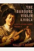 The Baroque Violin & Viola, Vol. Ii: A Fifty-Lesson Course