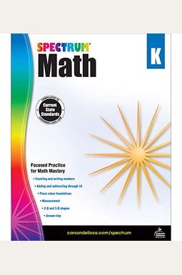 Spectrum Math Workbook, Grade K Spectrum Math Workbook, Grade K