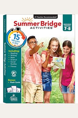 Summer Bridge Activities, Grades 7 - 8 Summer Bridge Activities, Grades 7 - 8
