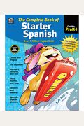 The Complete Book of Starter Spanish, Grades Preschool - 1