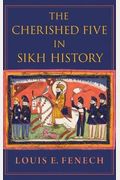 Cherished Five In Sikh History