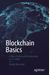 Blockchain Basics: A Non-Technical Introduction In 25 Steps