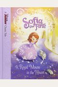 Sofia The First: A Royal Mouse In The House