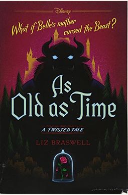 As Old As Time: A Twisted Tale As Old As Time: A Twisted Tale
