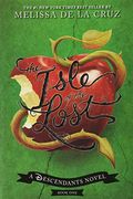 The Isle Of The Lost (A Descendants Novel, Vol. 1): A Descendants Novel