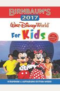 Birnbaum's 2017 Walt Disney World For Kids: T