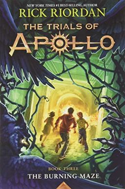 The Trials Of Apollo: The Burning Maze The Trials Of Apollo: The Burning Maze