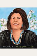 Wilma's Way Home: The Life Of Wilma Mankiller