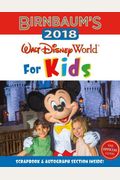 Birnbaum's 2018 Walt Disney World For Kids: T