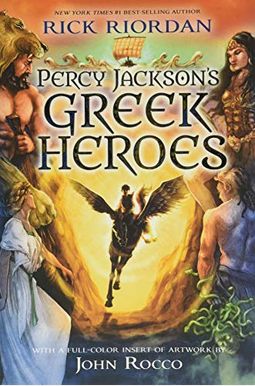 Percy Jackson's Greek Heroes Percy Jackson's Greek Heroes