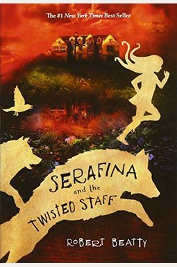 Serafina And The Twisted Staff (The Serafina Series Book 2) Serafina And The Twisted Staff (The Serafina Series Book 2)