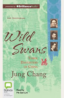 Wild Swans: Three Daughters Of China Wild Swans: Three Daughters Of China