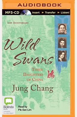 Wild Swans: Three Daughters Of China Wild Swans: Three Daughters Of China