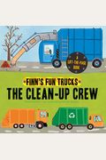 The Clean-Up Crew: A Lift-The-Page Truck Book