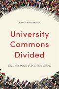 University Commons Divided: Exploring Debate & Dissent On Campus