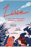 Lissa: A Story About Medical Promise, Friendship, And Revolution