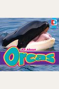 All About Orcas (Eyediscover)