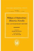 William of Malmesbury: Historia Novella: The Contemporary History