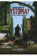 Can You Survive In A Dystopia?: An Interactive Doomsday Adventure (You Choose: Doomsday)