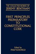 First Principles Preparatory To Constitutional Code