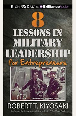 8 Lessons in Military Leadership for Entrepreneurs 8 Lessons in Military Leadership for Entrepreneurs
