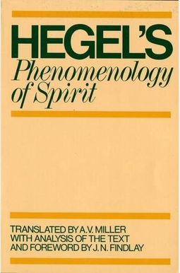 Phenomenology Of Spirit Phenomenology Of Spirit