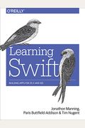 Learning Swift: Building Apps for OS X and IOS