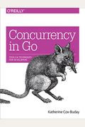 Concurrency In Go: Tools And Techniques For Developers