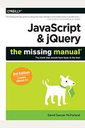 Javascript & Jquery: The Missing Manual