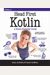 Head First Kotlin: A Brain-Friendly Guide