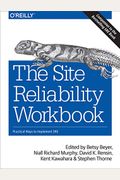 The Site Reliability Workbook: Practical Ways To Implement Sre